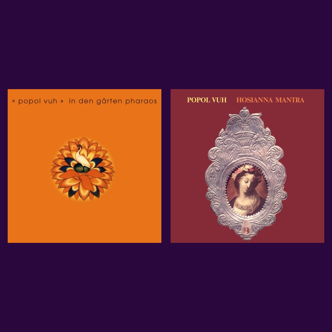 Popol Vuh: In den Gärten Pharaos / Hosianna Mantra: Album Review