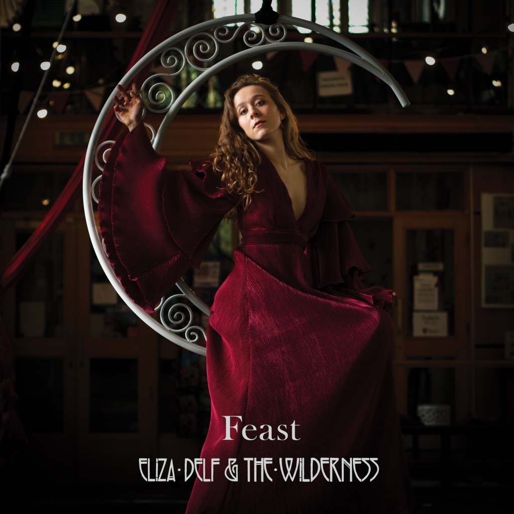 Eliza Delf & The Wilderness - Feast: Album Review : At The Barrier